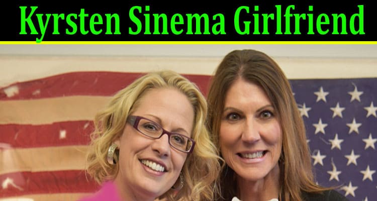 Kyrsten Sinema Girlfriend: Find Her Husband, Children, Photos, Net Worth, Age, Wikipedia, and Height Details